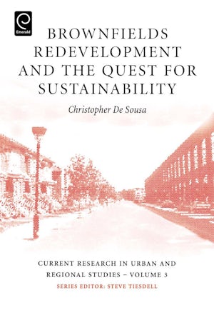 Brownfields Redevelopment and the Quest for Sustainability