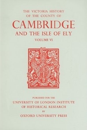 A History of the County of Cambridge and the Isle of Ely