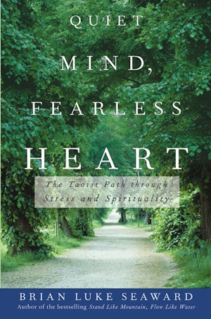 Quiet Mind, Fearless Heart
