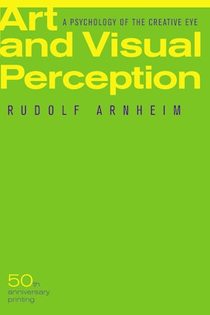 Art and Visual Perception, Second Edition