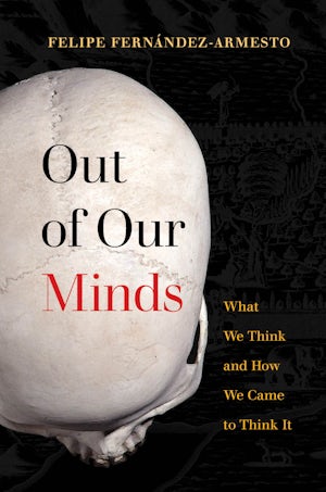 Out of Our Minds