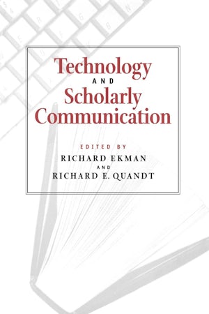 Technology and Scholarly Communication