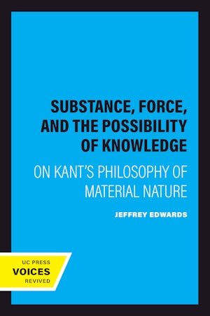 Substance, Force, and the Possibility of Knowledge