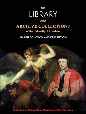 The Library and archive collections of the University of Aberdeen