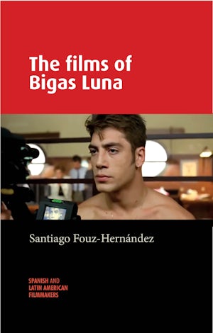 The films of Bigas Luna