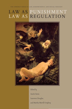 Law as Punishment / Law as Regulation