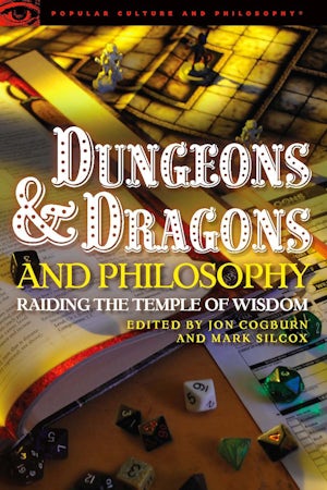 Dungeons and Dragons and Philosophy