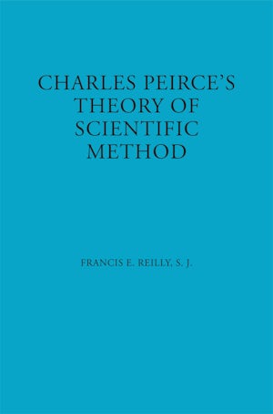 Charles Peirce's Theory of Scientific Method