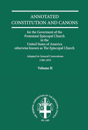 Annotated Constitutions and Canons Volume 2