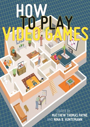 How to Play Video Games