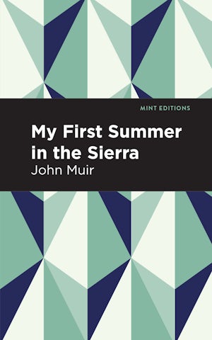 My First Summer in the Sierra