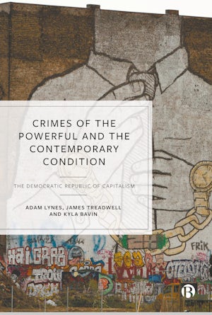 Crimes of the Powerful and the Contemporary Condition