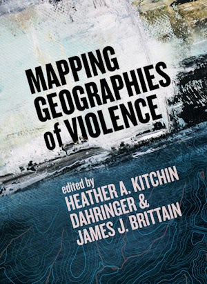 Mapping Geographies of Violence
