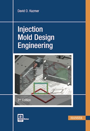 Injection Mold Design Engineering 2E