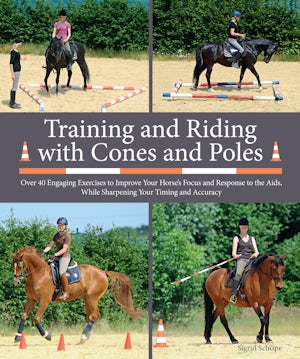 Training and Riding with Cones and Poles