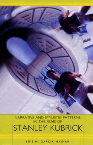 Narrative and Stylistic Patterns in the Films of Stanley Kubrick