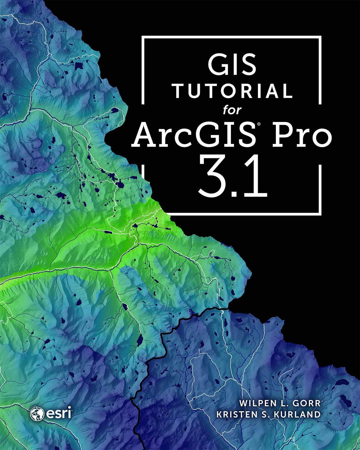 GIS Tutorial for ArcGIS Pro 3.1 indiepubs