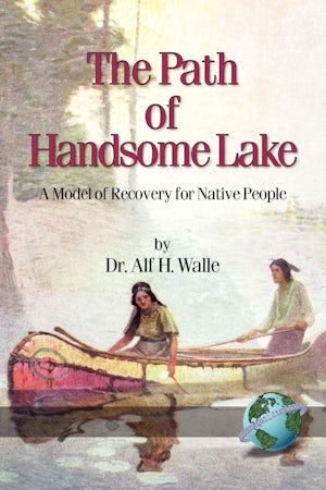 The Path of Handsome Lake