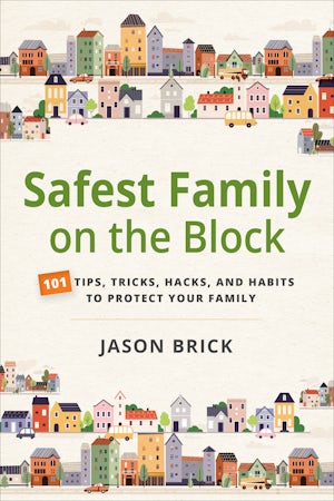 Safest Family on the Block