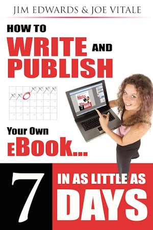 How to Write and Publish Your Own eBook in as Little as 7 Days