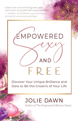 Empowered, Sexy, and Free