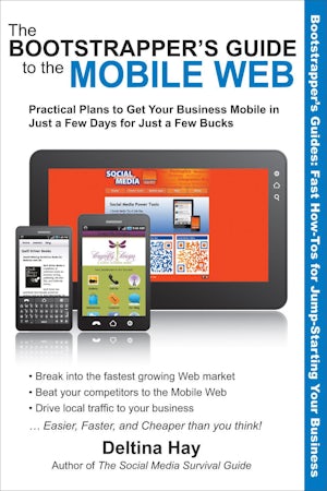 The Bootstrapper's Guide to the Mobile Web