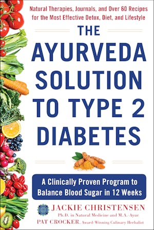 The Ayurveda Solution to Type 2 Diabetes