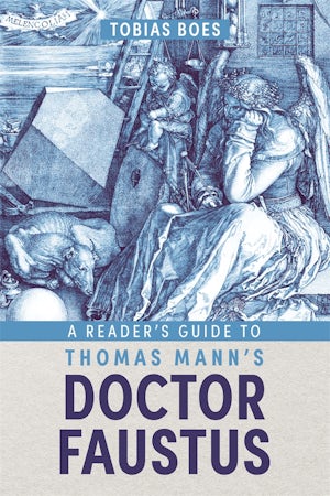 A Reader's Guide to Thomas Mann's <i>Doctor Faustus</i>