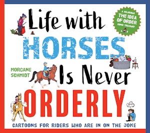 Life with Horses is Never Orderly