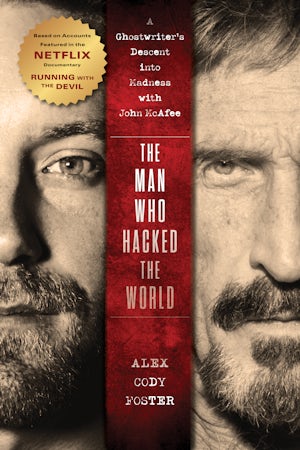 The Man Who Hacked the World