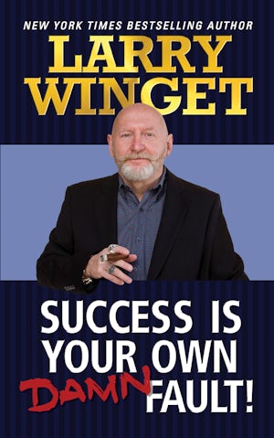 Success is Your Own Damn Fault