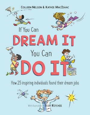 If You Can Dream It, You Can Do It
