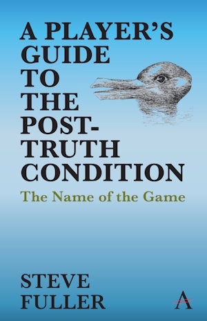 A Player's Guide to the Post-Truth Condition