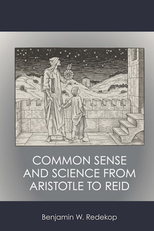 Common Sense and Science from Aristotle to Reid