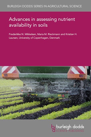 Advances in assessing nutrient availability in soils