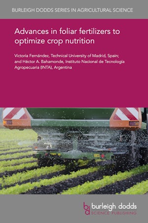 Advances in foliar fertilizers to optimize crop nutrition
