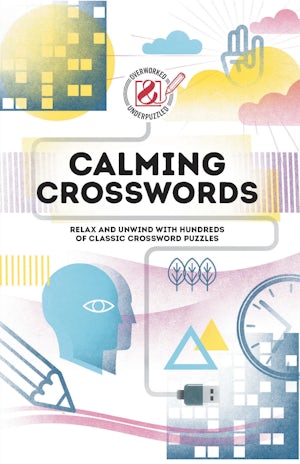 Overworked & Underpuzzled: Calming Crosswords