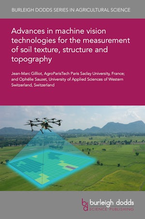 Advances in machine vision technologies for the measurement of soil texture, structure and topography