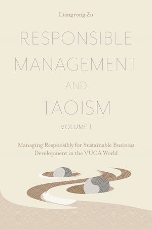 Responsible Management and Taoism, Volume 1