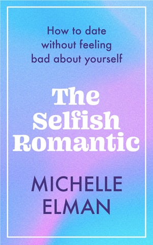 The Selfish Romantic