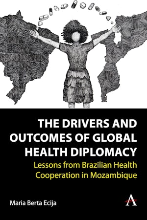 The Drivers and Outcomes of Global Health Diplomacy