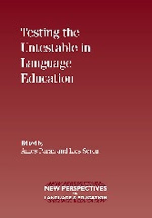 Testing the Untestable in Language Education