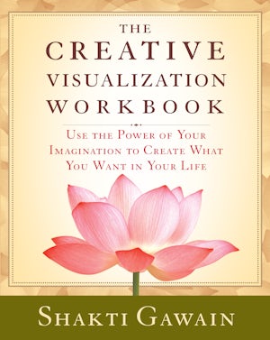 The Creative Visualization Workbook