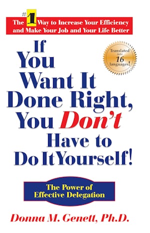 If You Want It Done Right, You Don't Have to Do It Yourself!