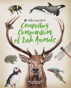 Dr Hibernica Finch's Compelling Compendium of Irish Animals