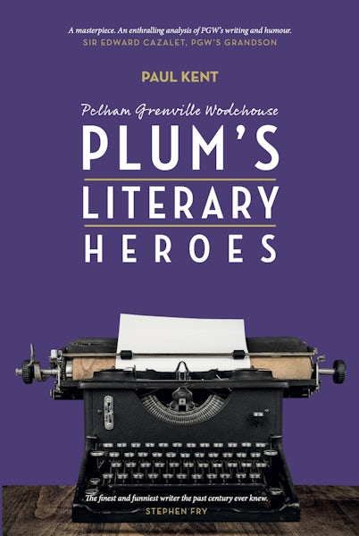 PG Wodehouse: "Plum's literary heroes"