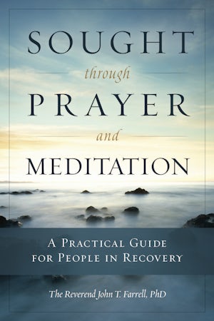 Sought through Prayer and Meditation