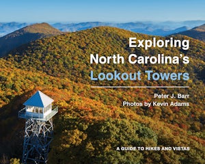 Exploring North Carolina's Lookout Towers