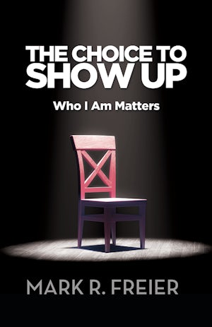 The Choice to Show Up