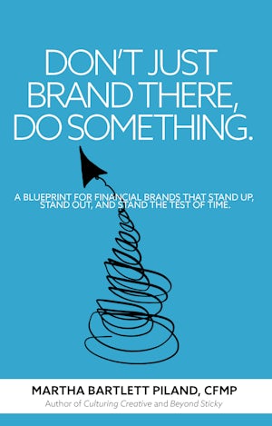 Don't Just Brand There, Do Something